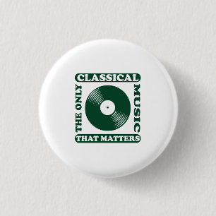 Badge Rond 2,50 Cm La Seule Musique Classique