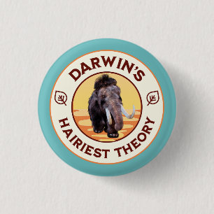 Badge Rond 2,50 Cm La théorie la plus poilue de Darwin : un joli mamm