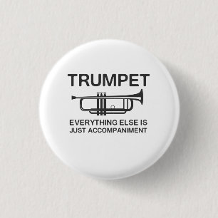 Badge Rond 2,50 Cm La trompette… tout autrement est juste un