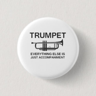 Badge Rond 2,50 Cm La trompette… tout autrement est juste un