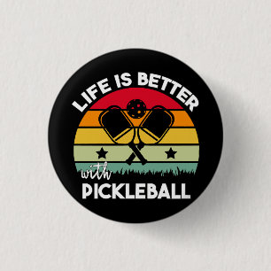 Badge Rond 2,50 Cm La vie est meilleure avec Pickleball