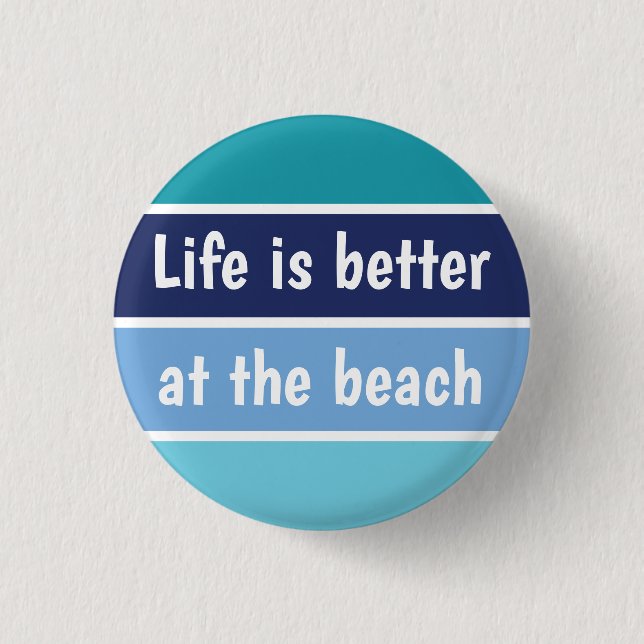 Badge Rond 2,50 Cm La Vie Est Mieux À La Plage (Devant)