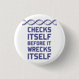 Badge Rond 2,50 Cm L'ADN se vérifie avant qu'elle se détruise.  C'est