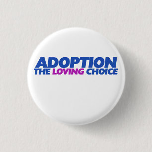 Badge Rond 2,50 Cm L'adoption est le choix amoureux