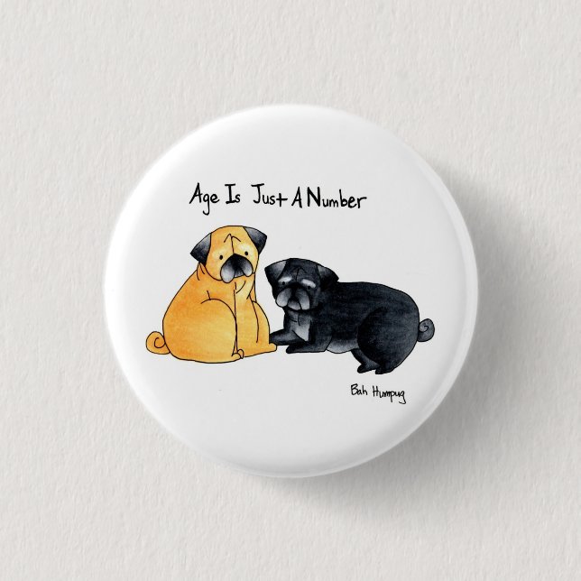 Badge Rond 2,50 Cm L'âge est juste un nombre (Devant)