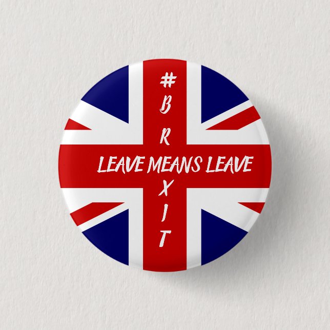 Badge Rond 2,50 Cm Laisser signifie Laisser #Brexit (Devant)