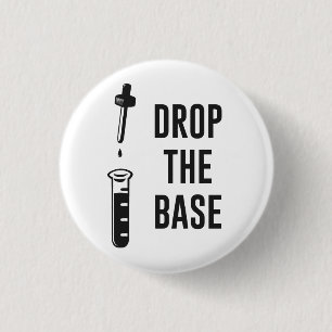 Badge Rond 2,50 Cm Laissez tomber la base basse de chimie