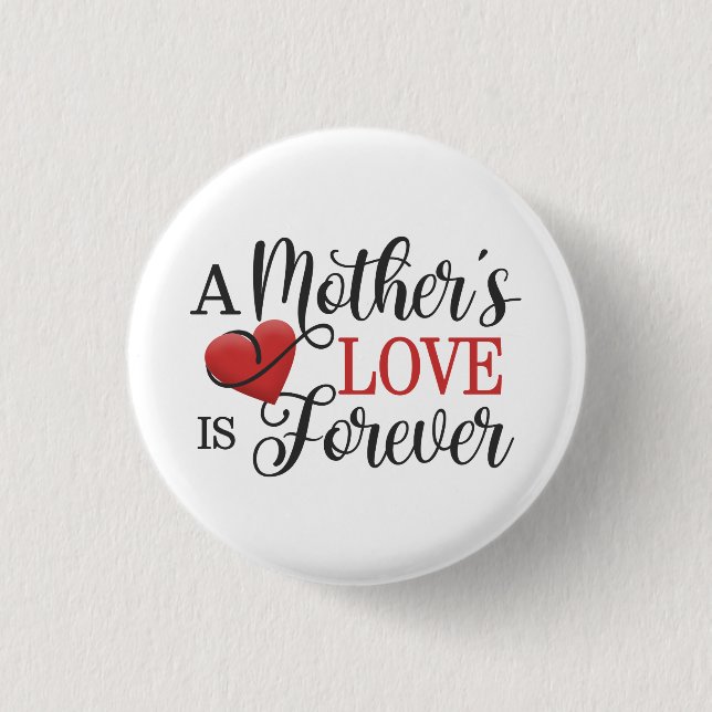 Badge Rond 2,50 Cm L'amour d'une mère est toujours une citation | Bou (Devant)