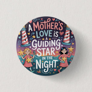 Badge Rond 2,50 Cm L'amour d'une mère est une étoile guide dans la nu