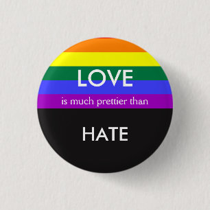 Badge Rond 2,50 Cm L'amour est bien plus beau que la haine l'égalit