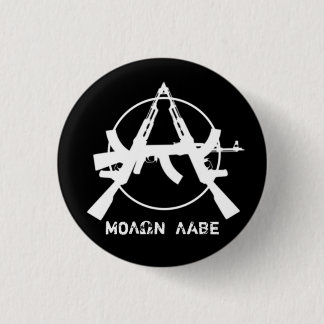 Badge Rond 2,50 Cm L'anarchie de Molon Labe lance le bouton