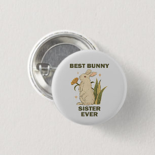 Badge Rond 2,50 Cm Lapin Drôle, Meilleure Soeur De Lapin Jamais, Amou