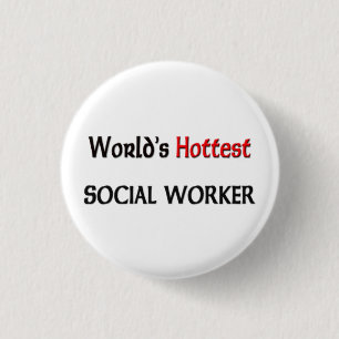 Badge Rond 2,50 Cm L'assistant social le plus chaud des mondes