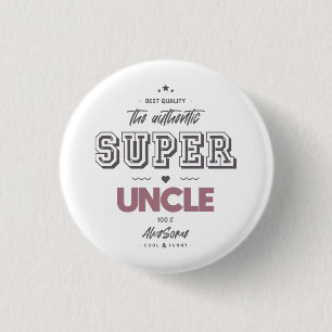 Badge Rond 2,50 Cm L'authentique grand oncle