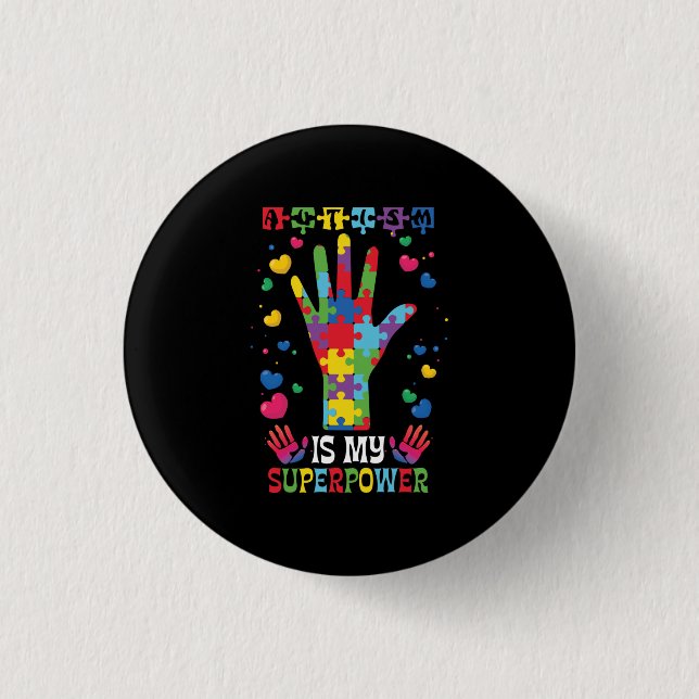 Badge Rond 2,50 Cm L'autisme est ma superpuissance (Devant)