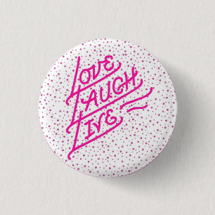 Badge Rond 2,50 Cm Le "amour, rire, vivent" bouton personnalisable
