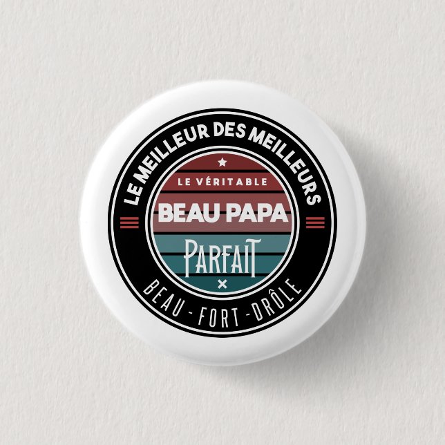 Badge Rond 2,50 Cm Le beau papa parfait (Devant)