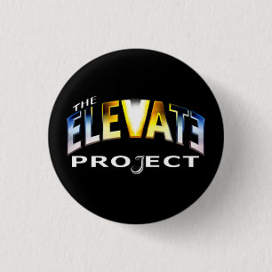 Badge Rond 2,50 Cm Le bouton de projet d'élévation