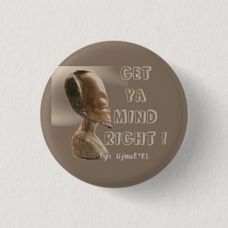 Badge Rond 2,50 Cm Le brun obtiennent à esprit de Ya le bouton droit