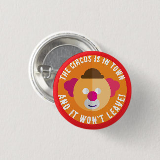 Badge Rond 2,50 Cm Le Cirque est en Ville Bouton