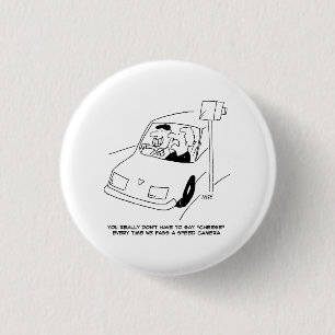 Badge Rond 2,50 Cm Le conducteur dit du fromage en passant une caméra