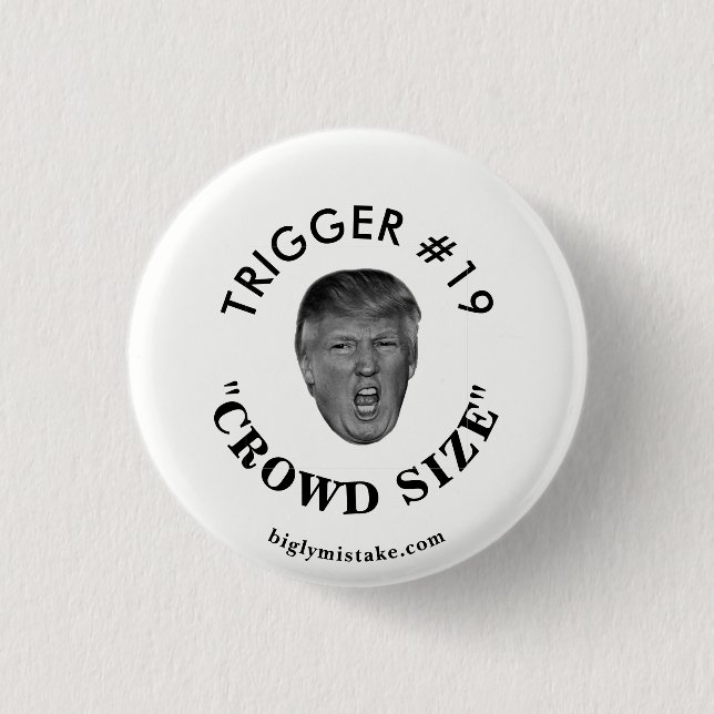 Badge Rond 2,50 Cm Le déclencheur de Trump n° 19 (Devant)