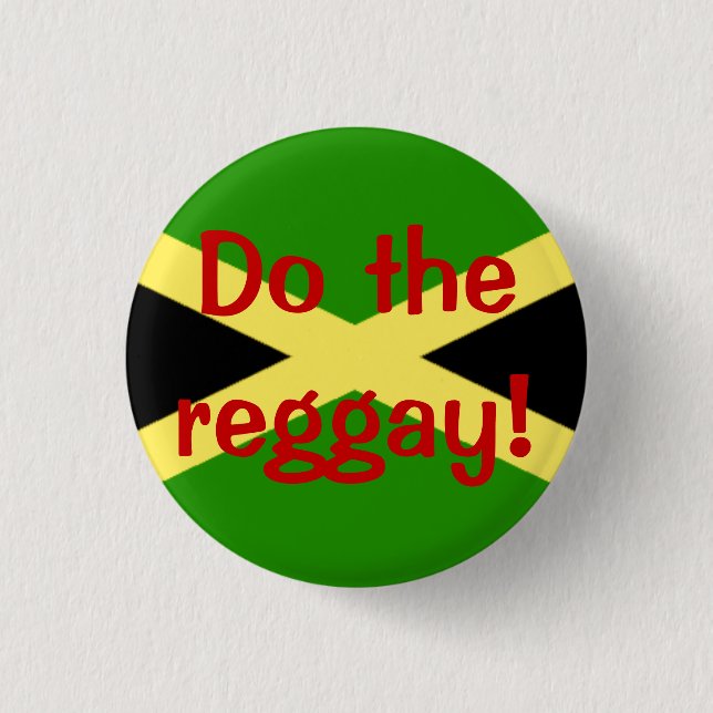 Badge Rond 2,50 Cm le grand drapeau, font le reggay ! (Devant)
