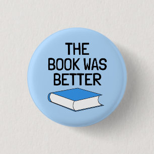 Badge Rond 2,50 Cm Le livre était un meilleur amoureux des livres