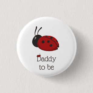 Badge Rond 2,50 Cm Le mignon Ladybug Ladybird Daddy pour être Baby sh