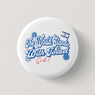 Badge Rond 2,50 Cm Le Monde est aux côtés d'Israël, moi aussi Soutie