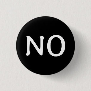 Badge Rond 2,50 Cm Le Mot Non Texte Déclaration Minimaliste Noir Blan
