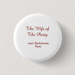 Badge Rond 2,50 Cm Le nom de la fête de bachelorette de la femme du p