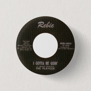 Badge Rond 2,50 Cm Le Playgue - j'ai obtenu d'être Goin