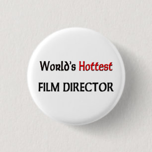 Badge Rond 2,50 Cm Le réalisateur le plus chaud des mondes