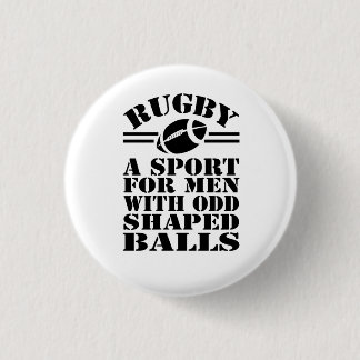Badge Rond 2,50 Cm Le rugby est un sport pour les hommes avec des bou