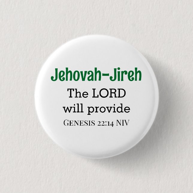 Badge Rond 2,50 Cm Le Seigneur fournira la Bible Verse Blanc et Vert (Devant)