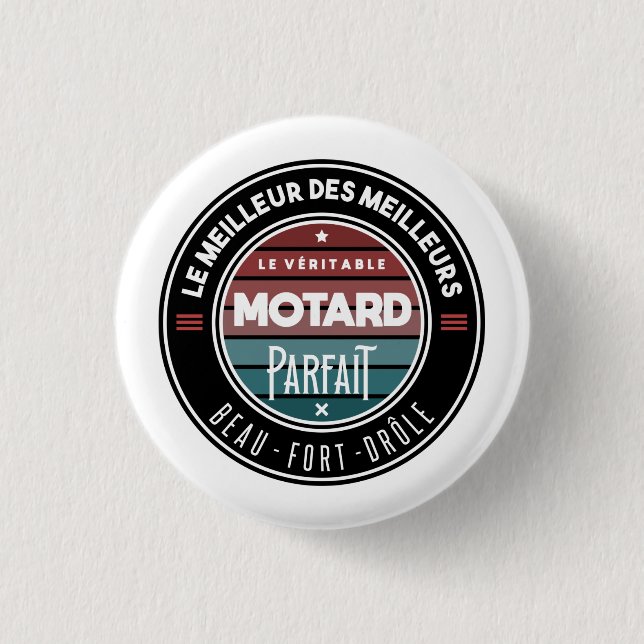Badge Rond 2,50 Cm Le véritable motard parfait (Devant)