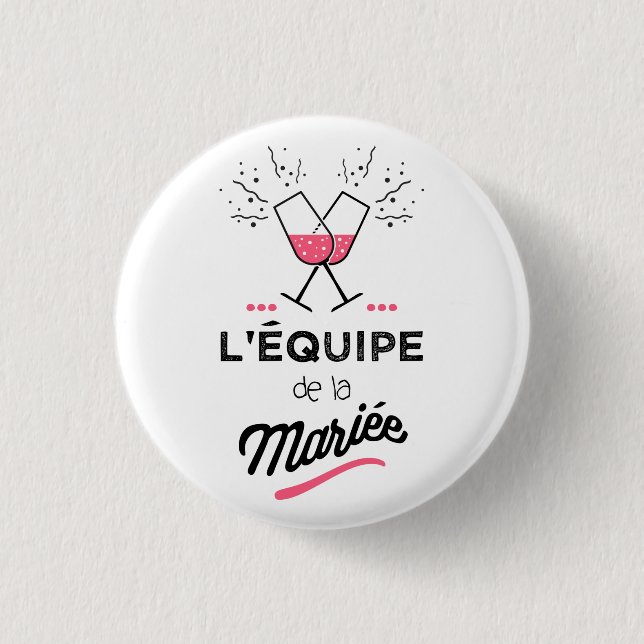Badge Rond 2,50 Cm L'Équipe de la mariée (Devant)