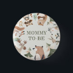 Badge Rond 2,50 Cm Les animaux de la forêt Maman pour être Baby showe<br><div class="desc">Bois animaux Mommy to be Baby shower bouton Les articles correspondants sont disponibles.</div>