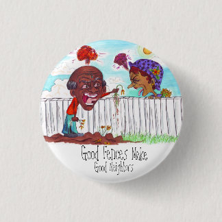 Badge Rond 2,50 Cm Les bonnes barrières font de bons voisins