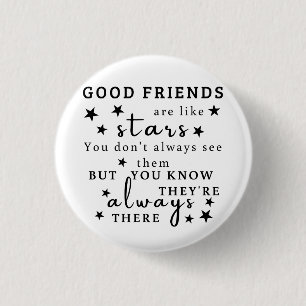 Badge Rond 2,50 Cm Les bons amis sont comme des étoiles : Art de cita