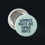 Badge Rond 2,50 Cm Les "droits de la femme sont féministe de droits<br><div class="desc">Les " droits de la femme sont des droits de l'homme"</div>