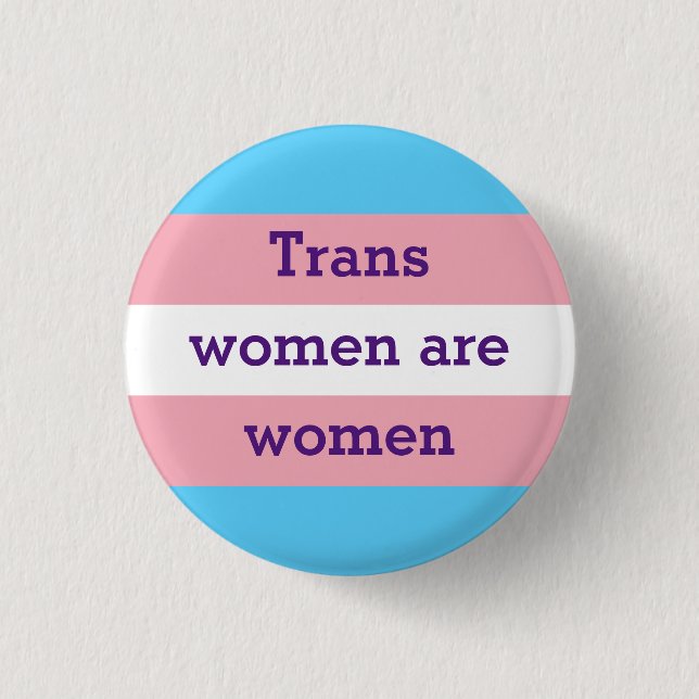 Badge Rond 2,50 Cm Les femmes trans sont des femmes (Devant)