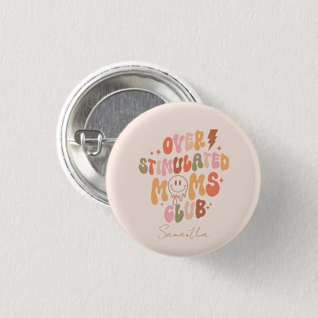 Badge Rond 2,50 Cm Les mamans sur-stimulées (Devant & derrière)