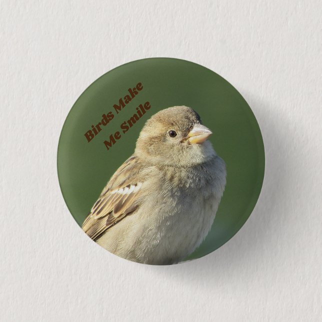 Badge Rond 2,50 Cm Les oiseaux me font sourire Bruant Photo Oiseau (Devant)
