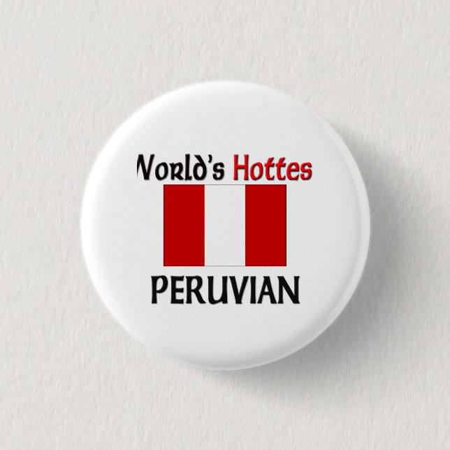 Badge Rond 2,50 Cm Les Péruviens les plus chauds du monde (Devant)