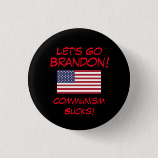 Badge Rond 2,50 Cm Let's Go Brandon! Communism Sucks! Button