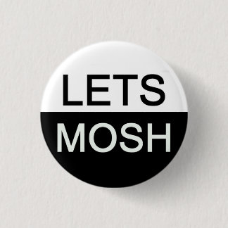 Badge Rond 2,50 Cm Lets mosh
