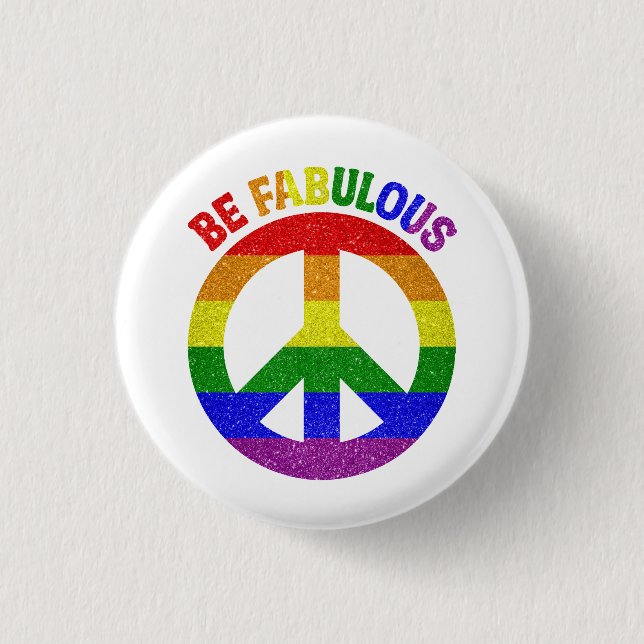 Badge Rond 2,50 Cm LGBT Soyez fabuleux (Devant)