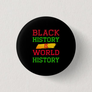 Badge Rond 2,50 Cm L'histoire noire est l'histoire mondiale (2)